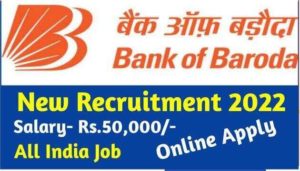 Bank of Baroda Recruitment 2022