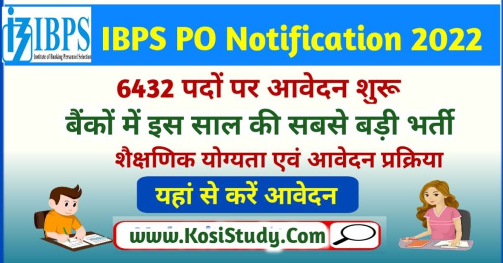 IBPS PO Recruitment 2022 Online Apply Notification Out Check Exam Date