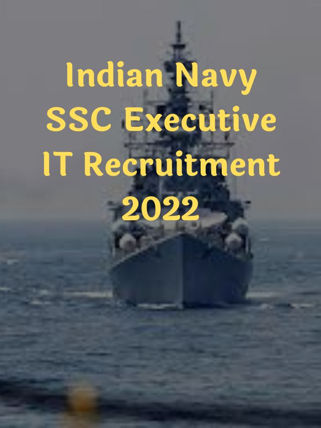 Indian Navy SSC Executive IT Recruitment 2022