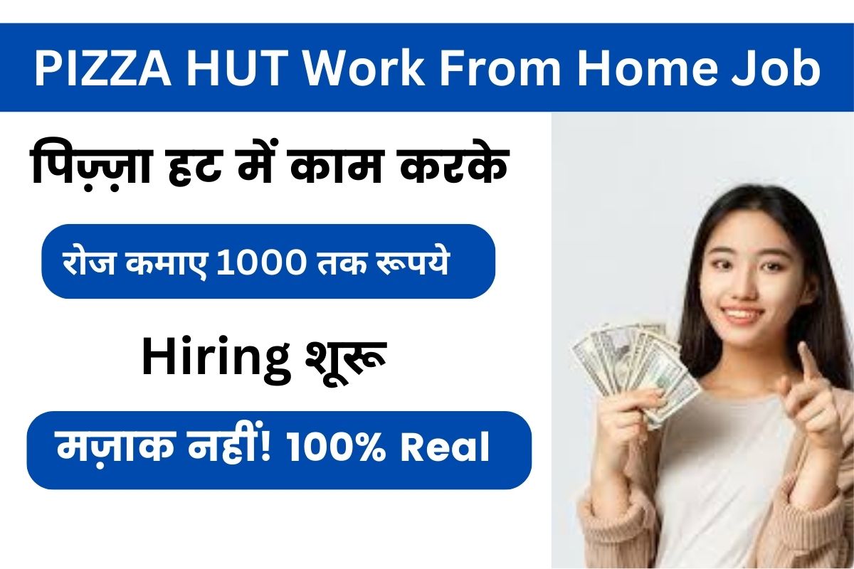 PIZZA HUT Work From Home Job