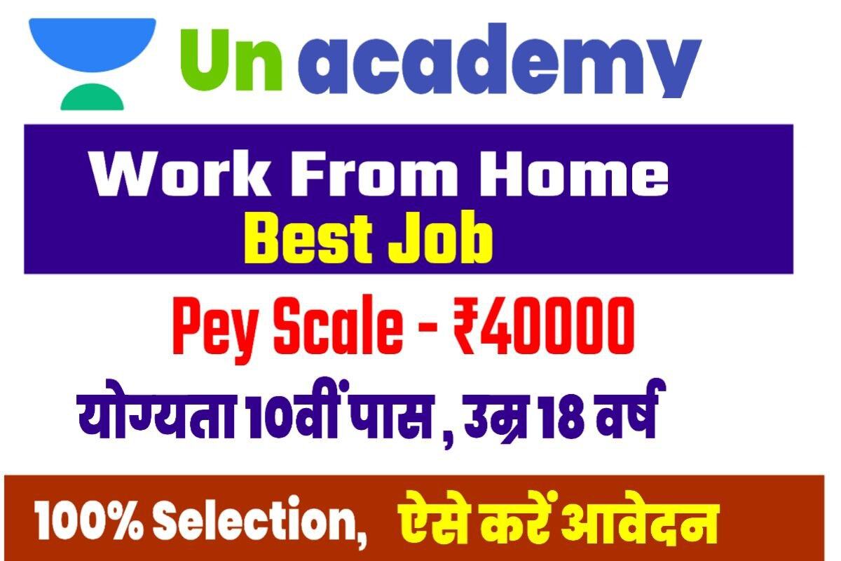Unacademy Work From Home Jobs